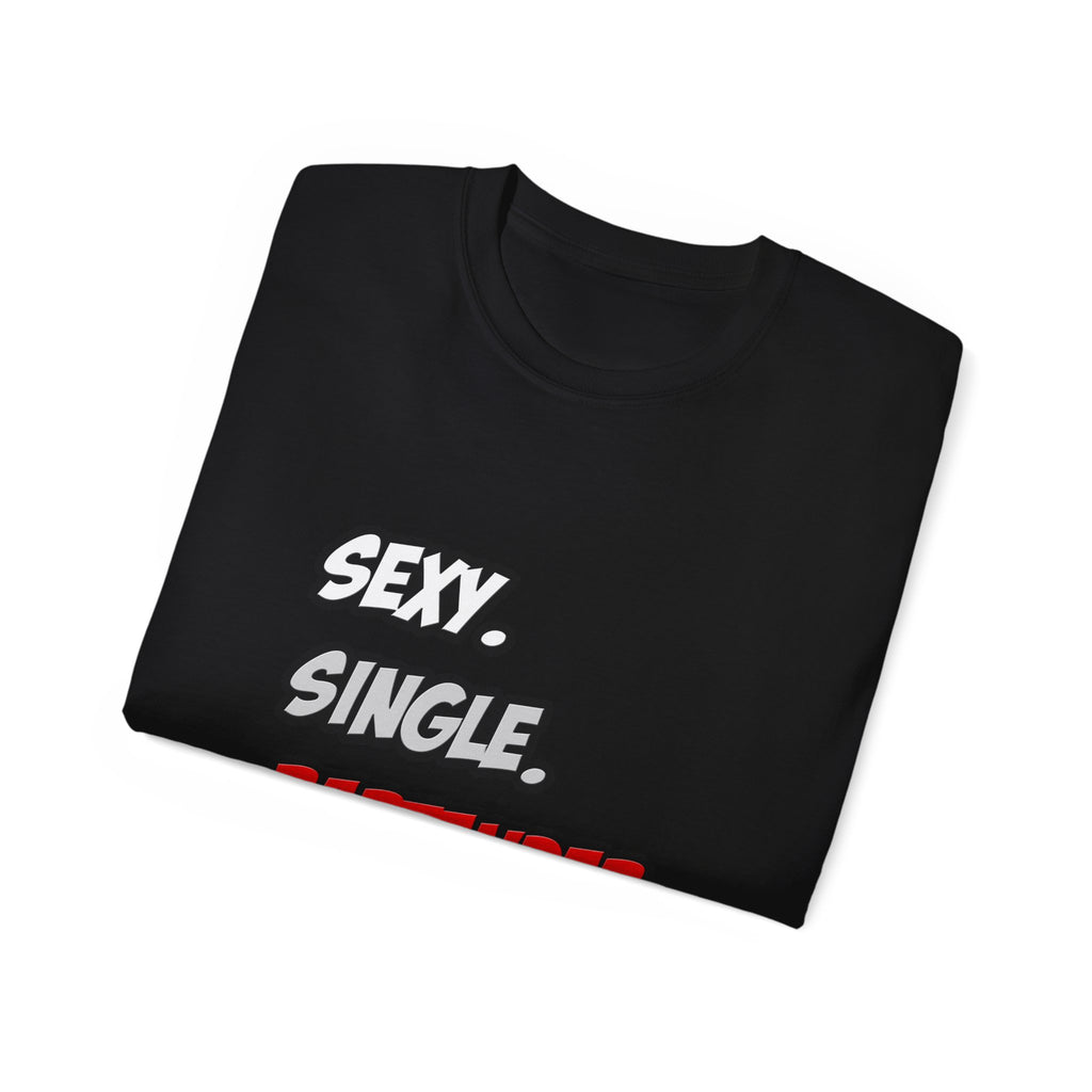 Sexy. Single. Bartender - Unisex Ultra Cotton Tee