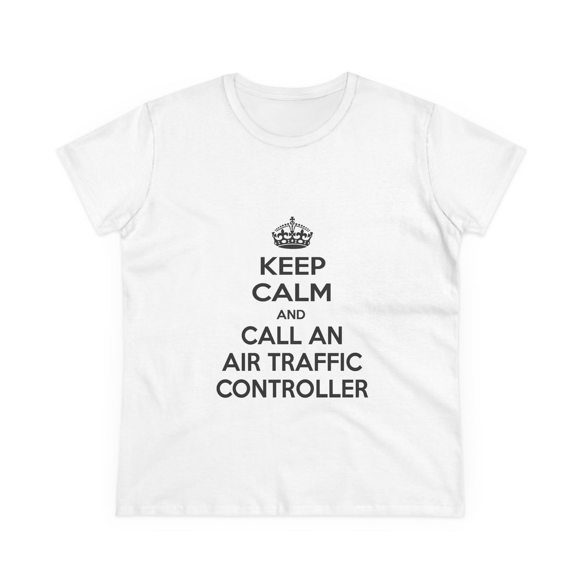 Keep Calm and Call an Air Traffic Controller - Women's Midweight Cotton Tee