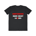Bartenders Make Great Lovers - Men's Lightweight Fashion Tee