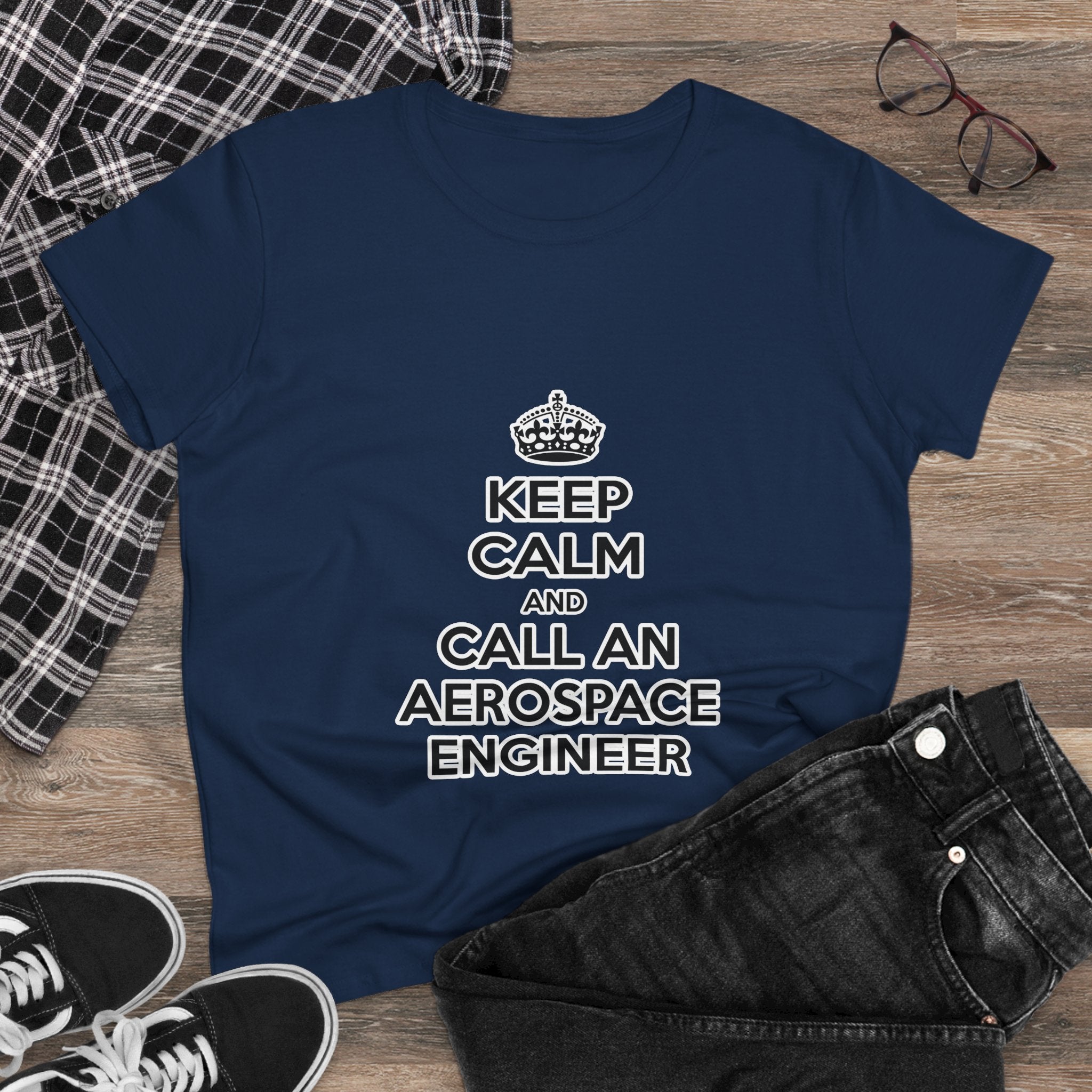 Keep Calm and Call an Aerospace Engineer - Women's Midweight Cotton Tee