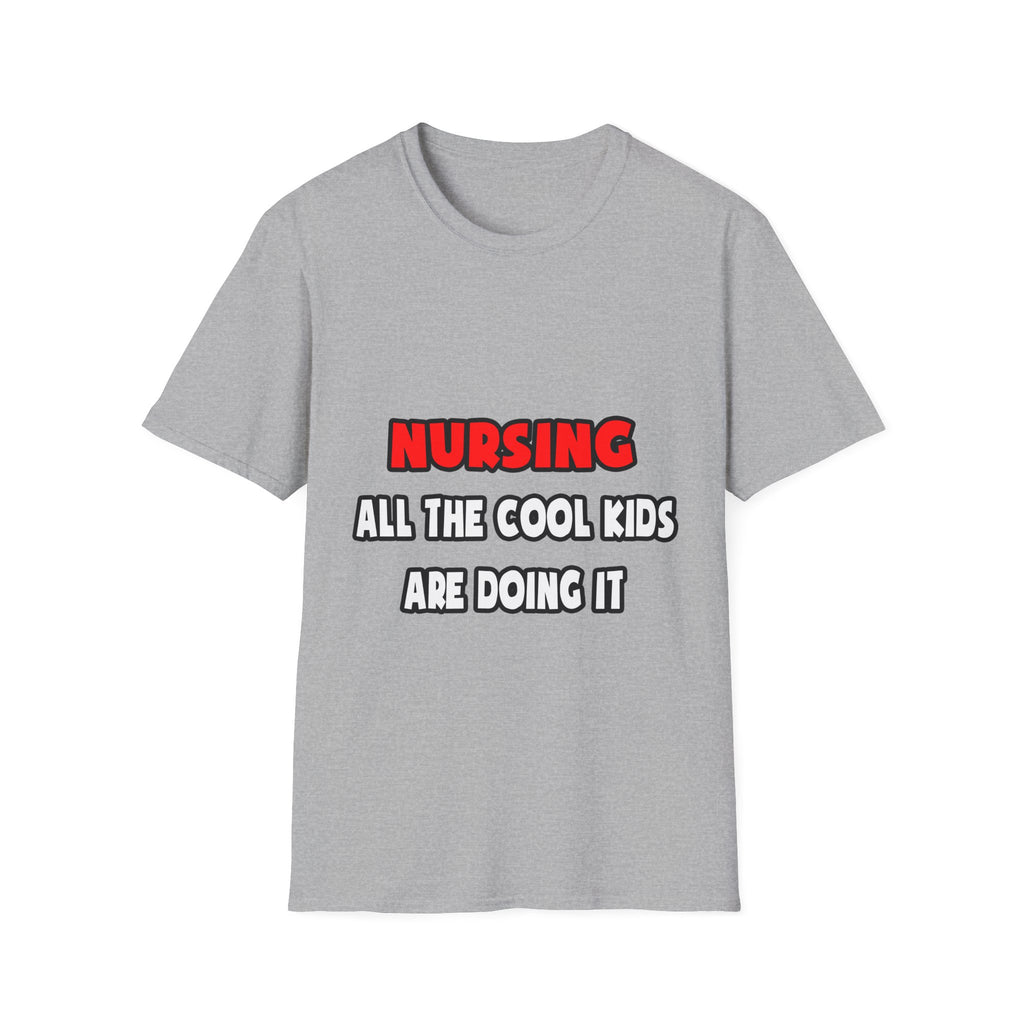 Funny Nurse Shirts and Gifts - Unisex Softstyle T-Shirt