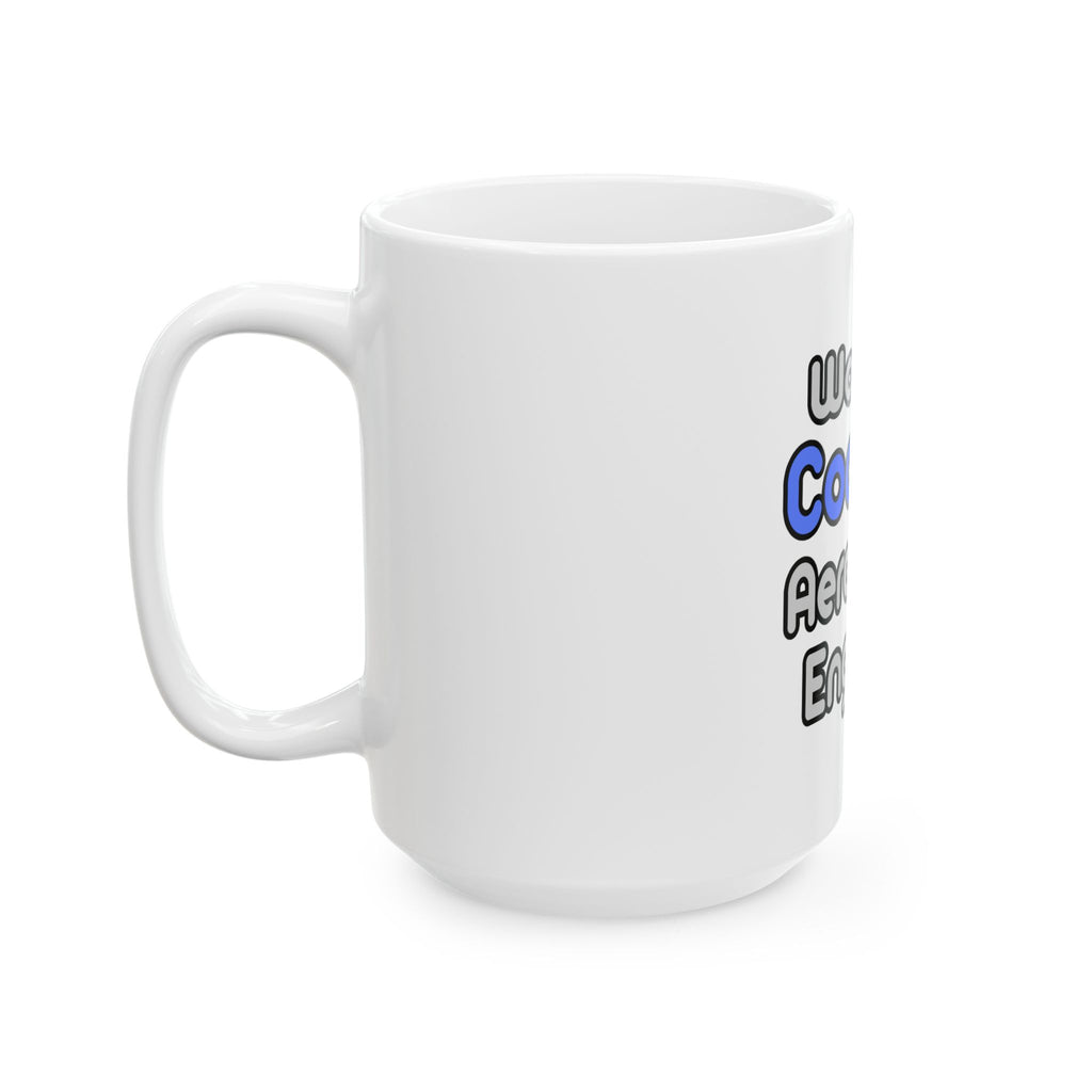 World's Coolest Aerospace Engineer - Ceramic Mug, (11oz, 15oz)
