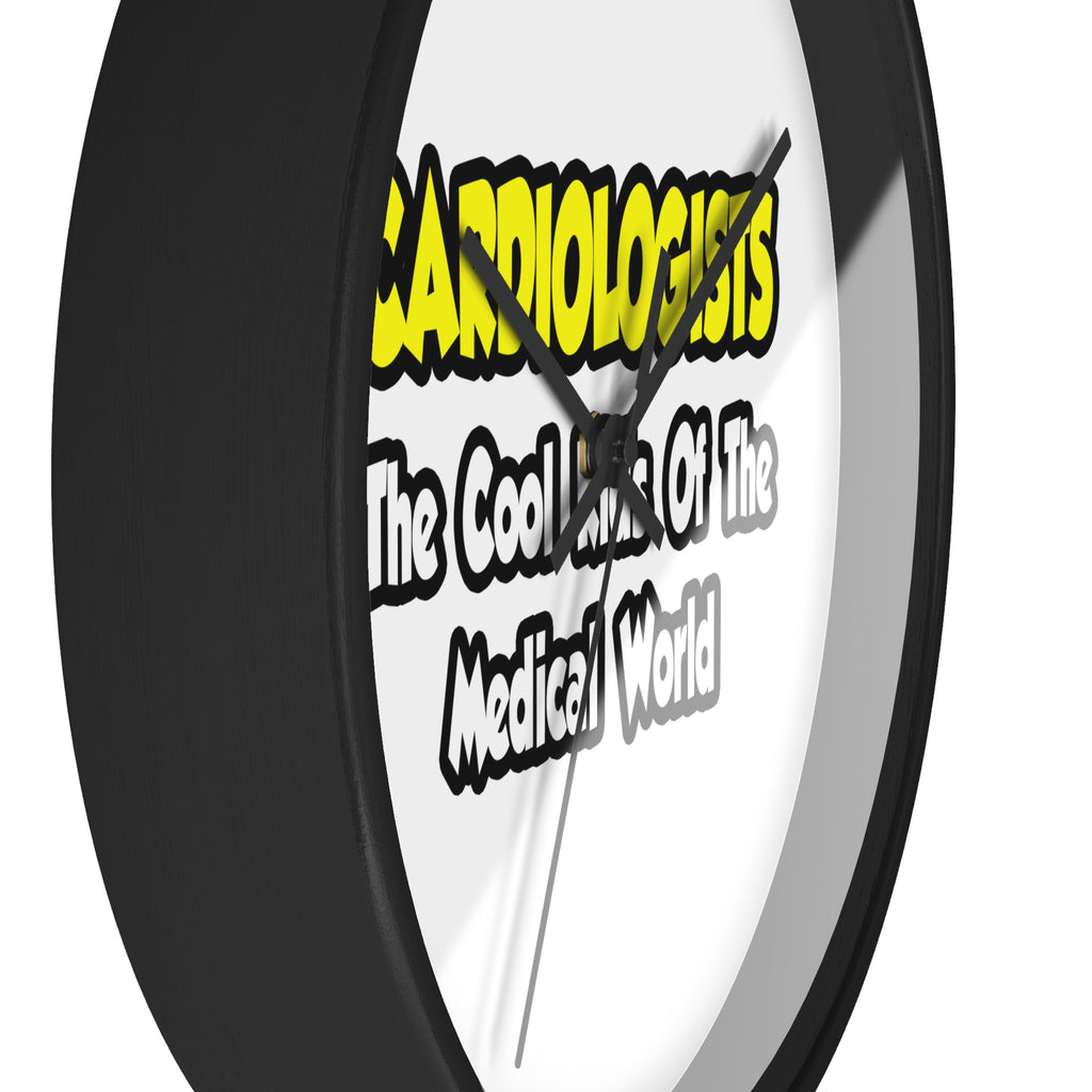 Cardiologists...Cool Kids of Medical World - Wall Clock