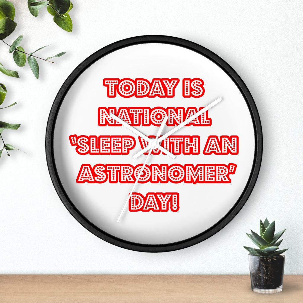 National 'Sleep With an Astronomer' Day - Wall Clock