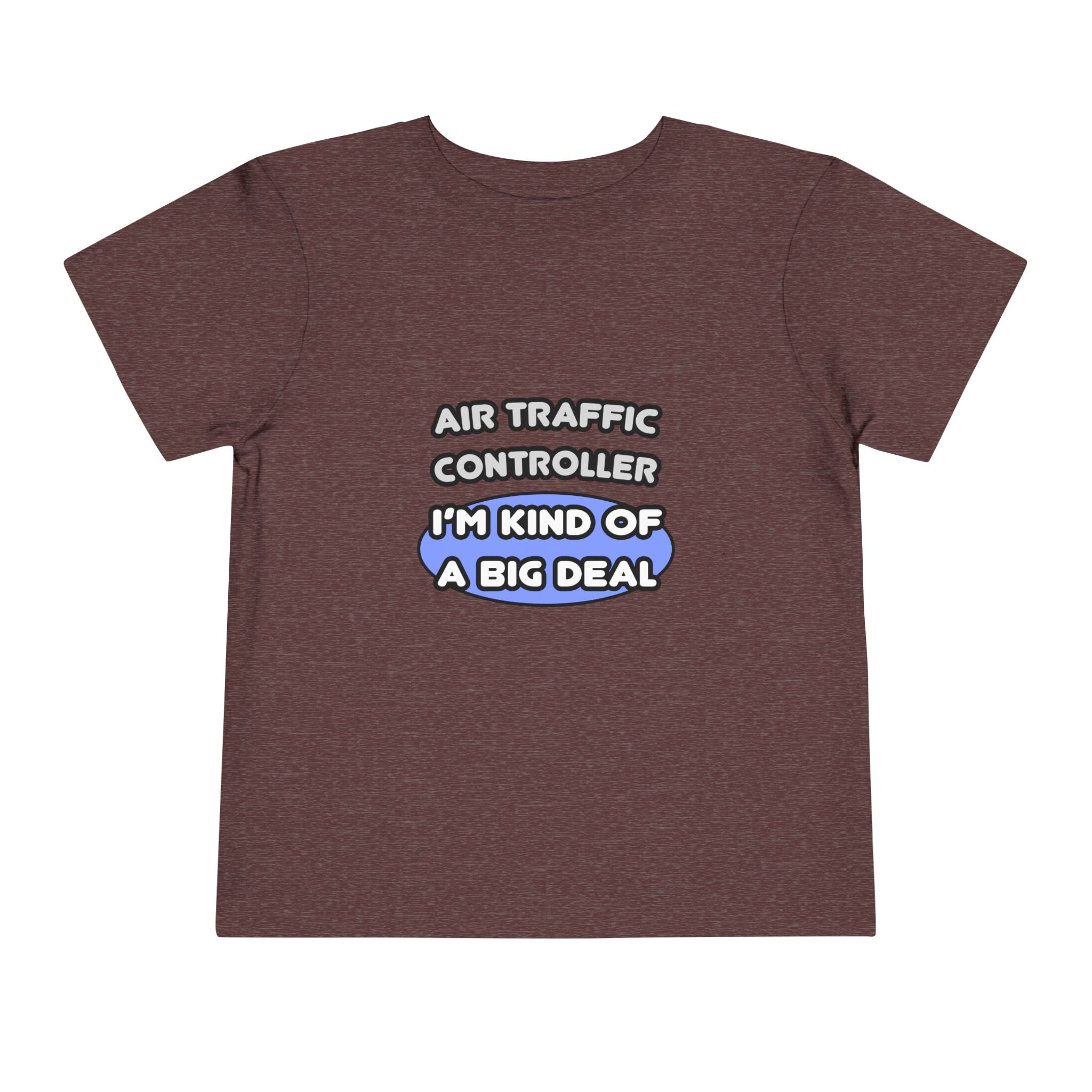 Air Traffic Controller...Kind of a Big Deal - Toddler Short Sleeve Tee