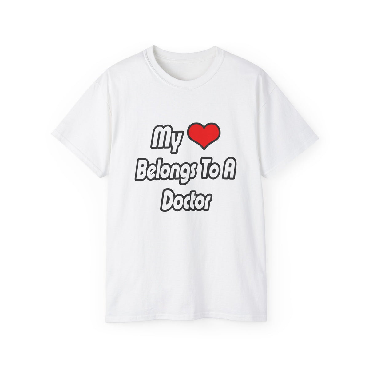 My Heart Belongs To A Doctor - Unisex Ultra Cotton Tee