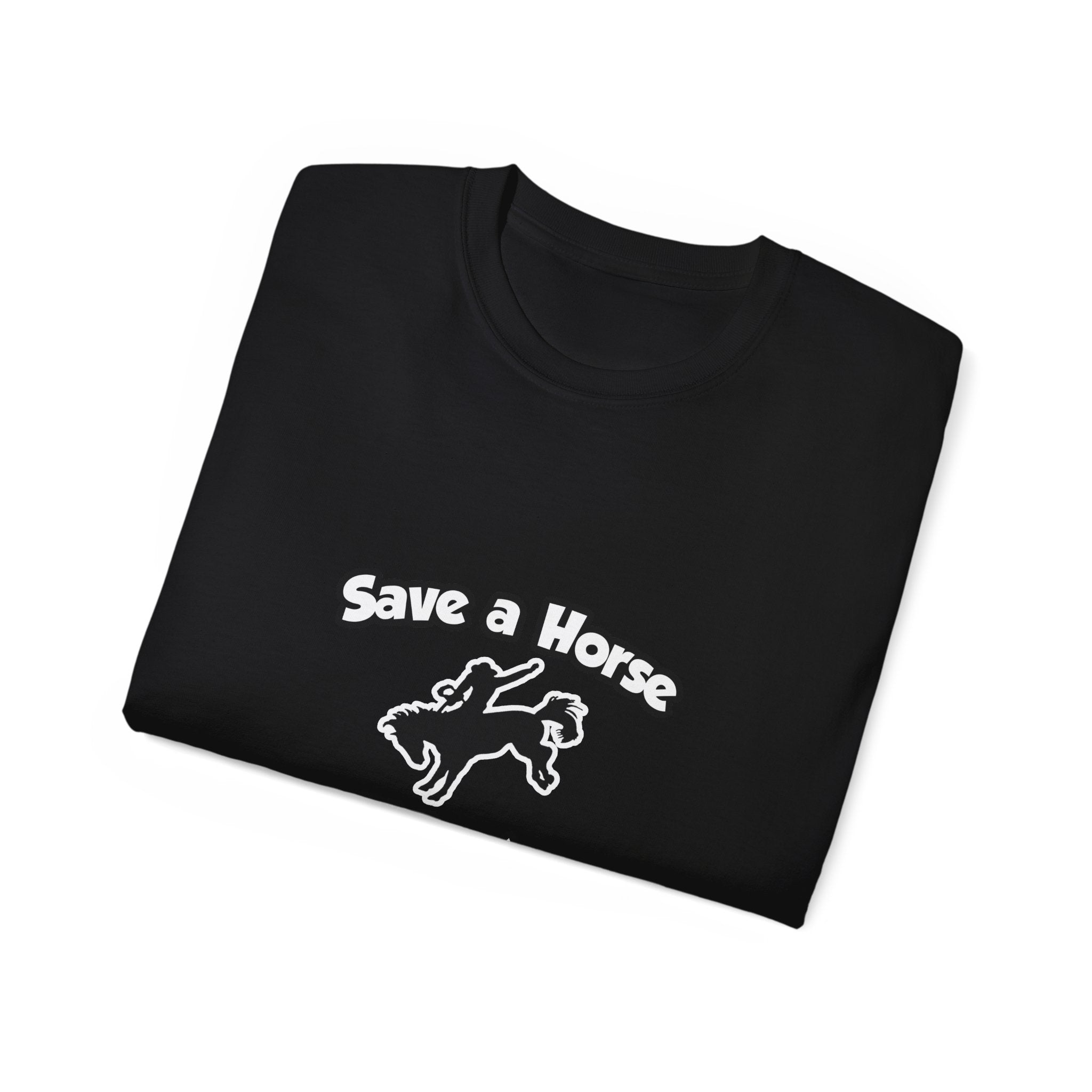 Save a Horse .. Ride an Engineer - Unisex Ultra Cotton Tee