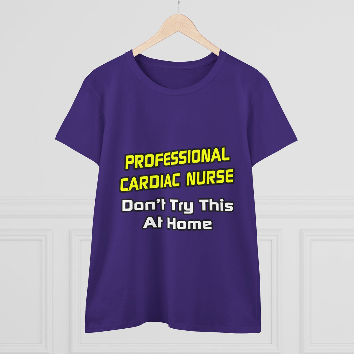 Professional Cardiac Nurse .. Joke - Women's Midweight Cotton Tee