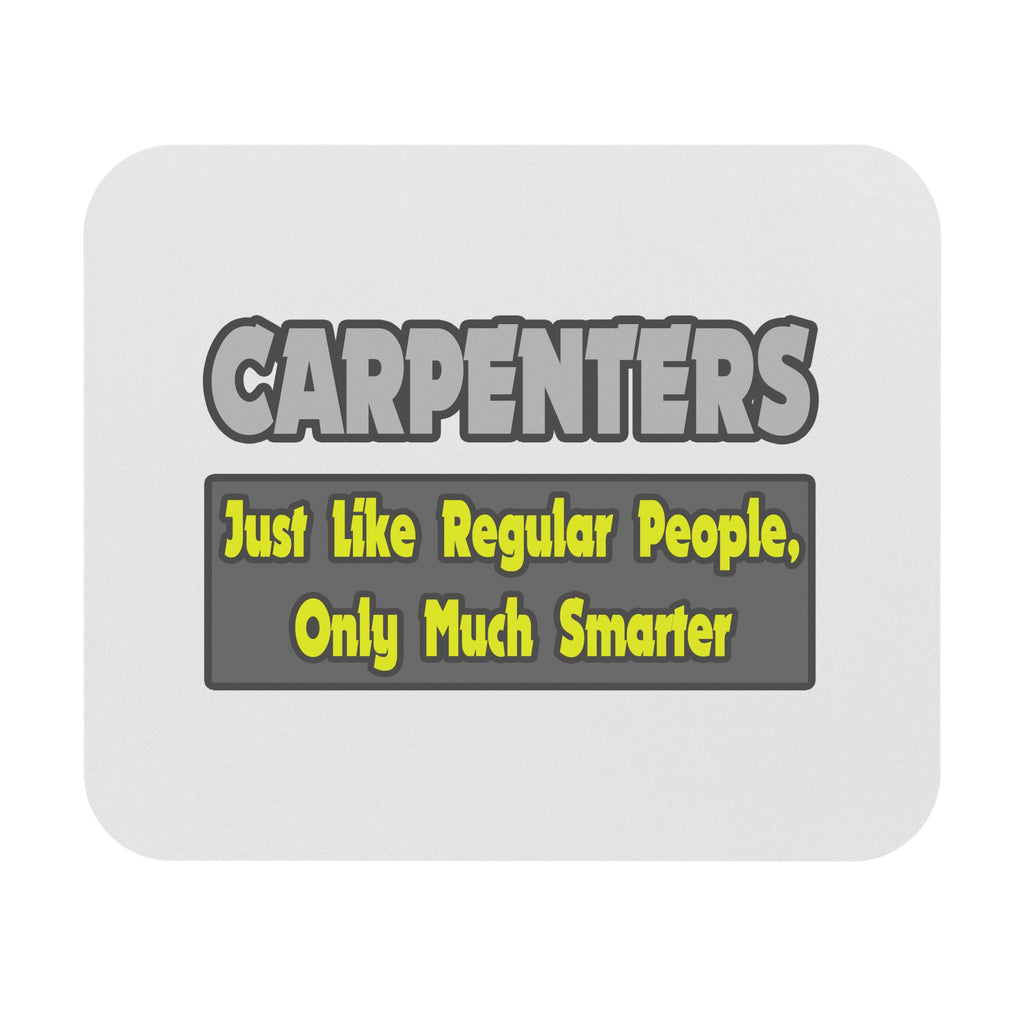 Carpenters...Smarter - Mouse Pad (Rectangle)
