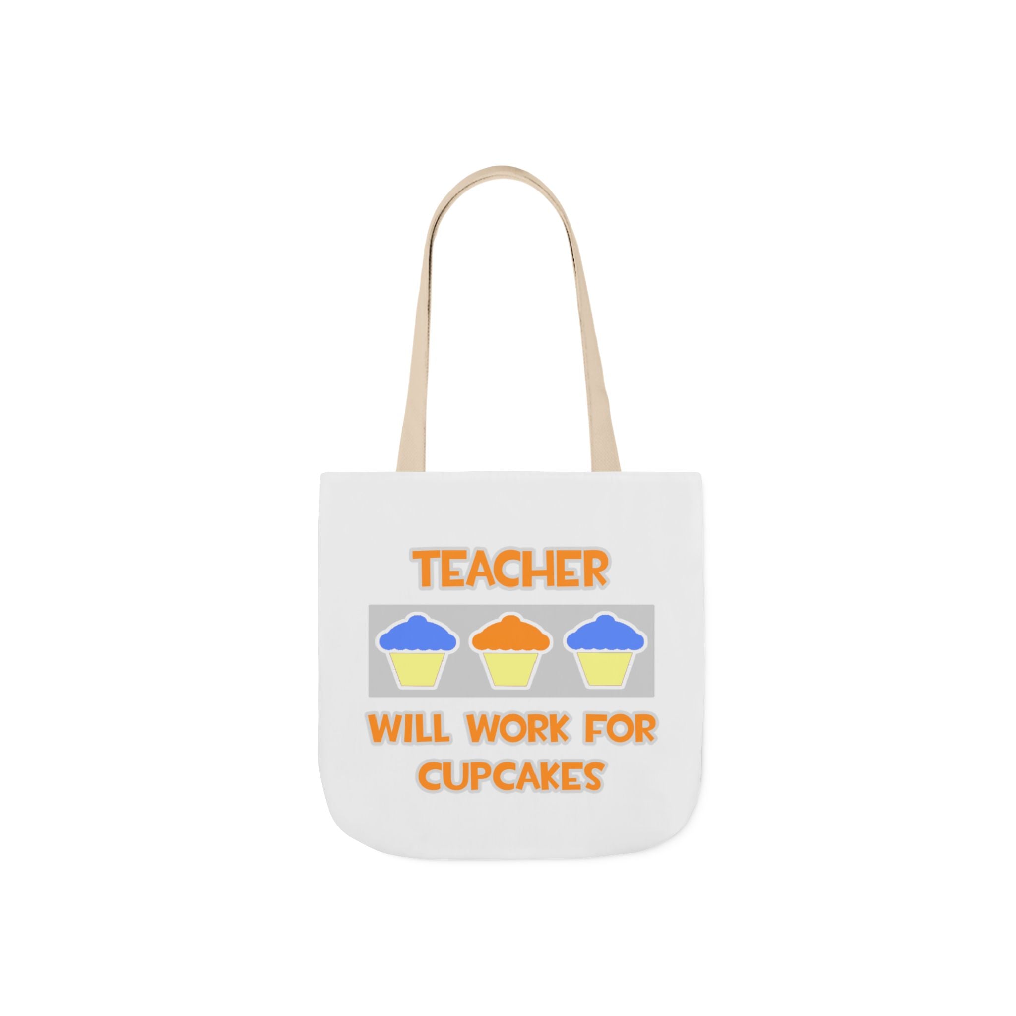 Teacher ... Will Work For Cupcakes - Canvas Tote Bag, 5-Color Straps