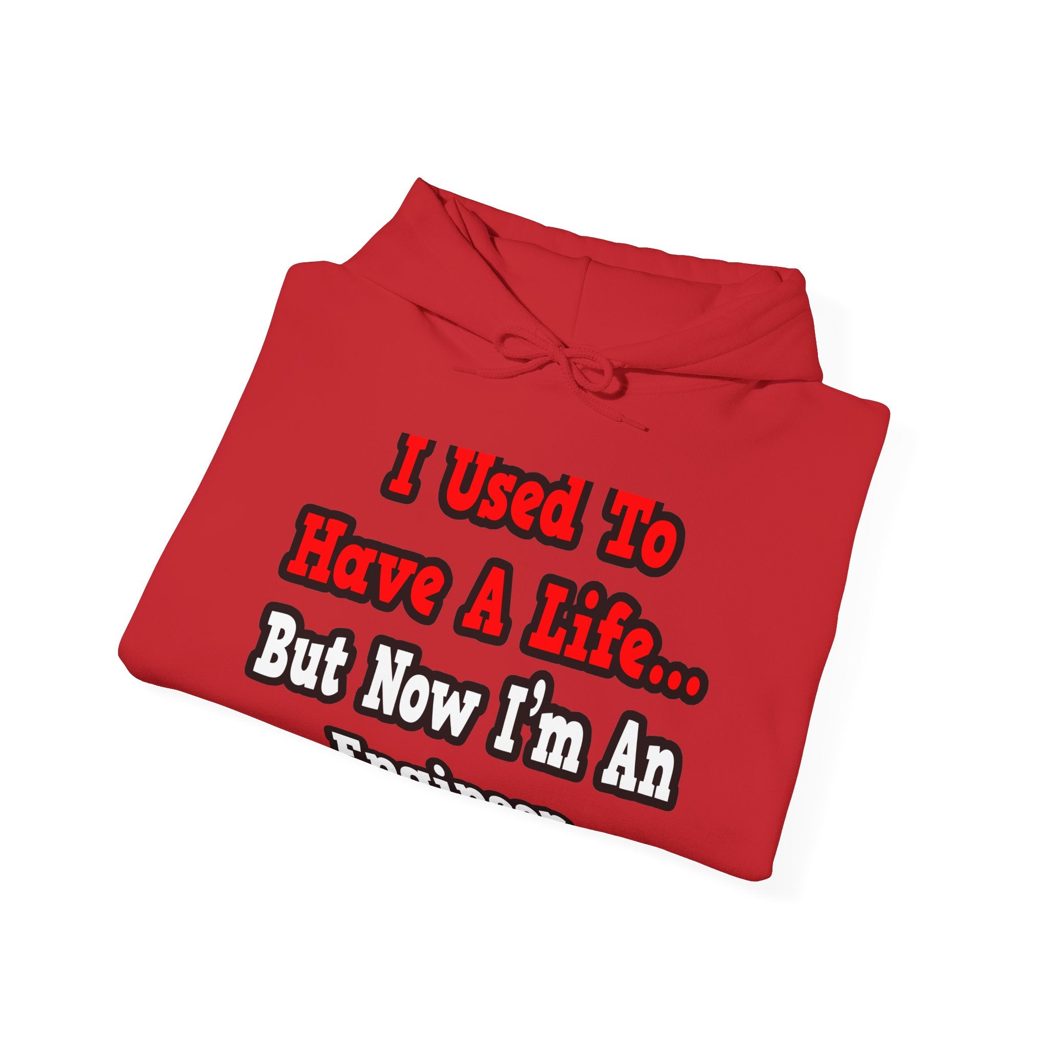I Used to Have a Life...Engineer - Unisex Heavy Blend™ Hooded Sweatshirt