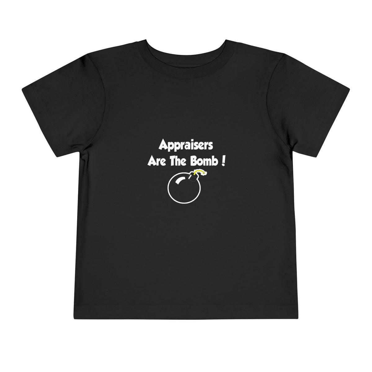 Appraisers Are The Bomb! - Toddler Short Sleeve Tee