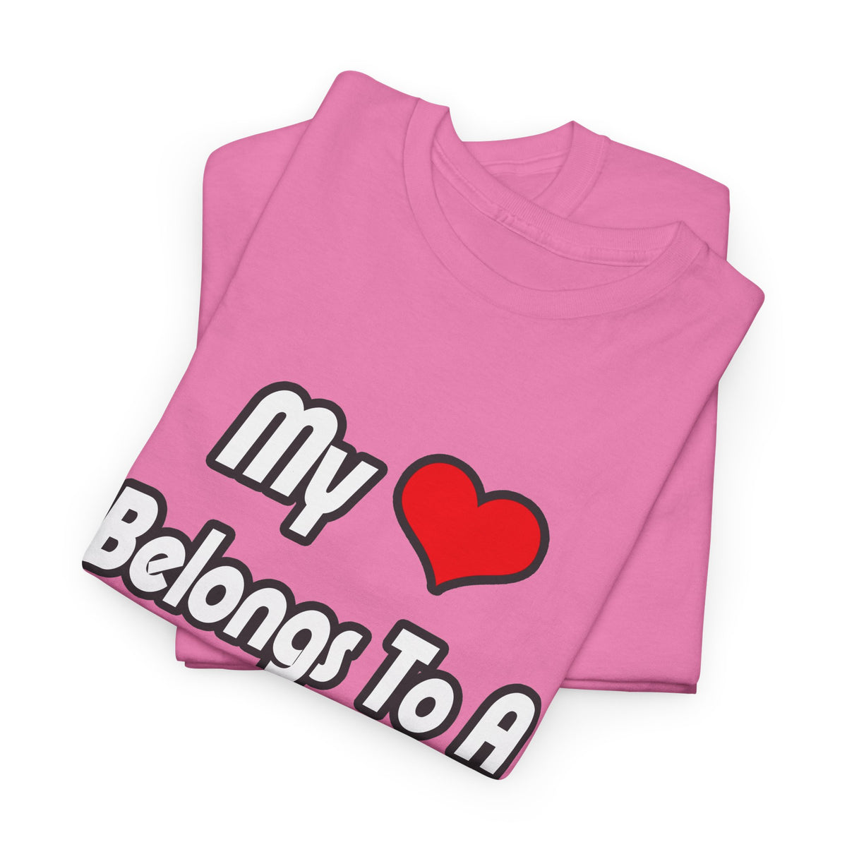 My Heart Belongs To A Doctor - Unisex Heavy Cotton Tee