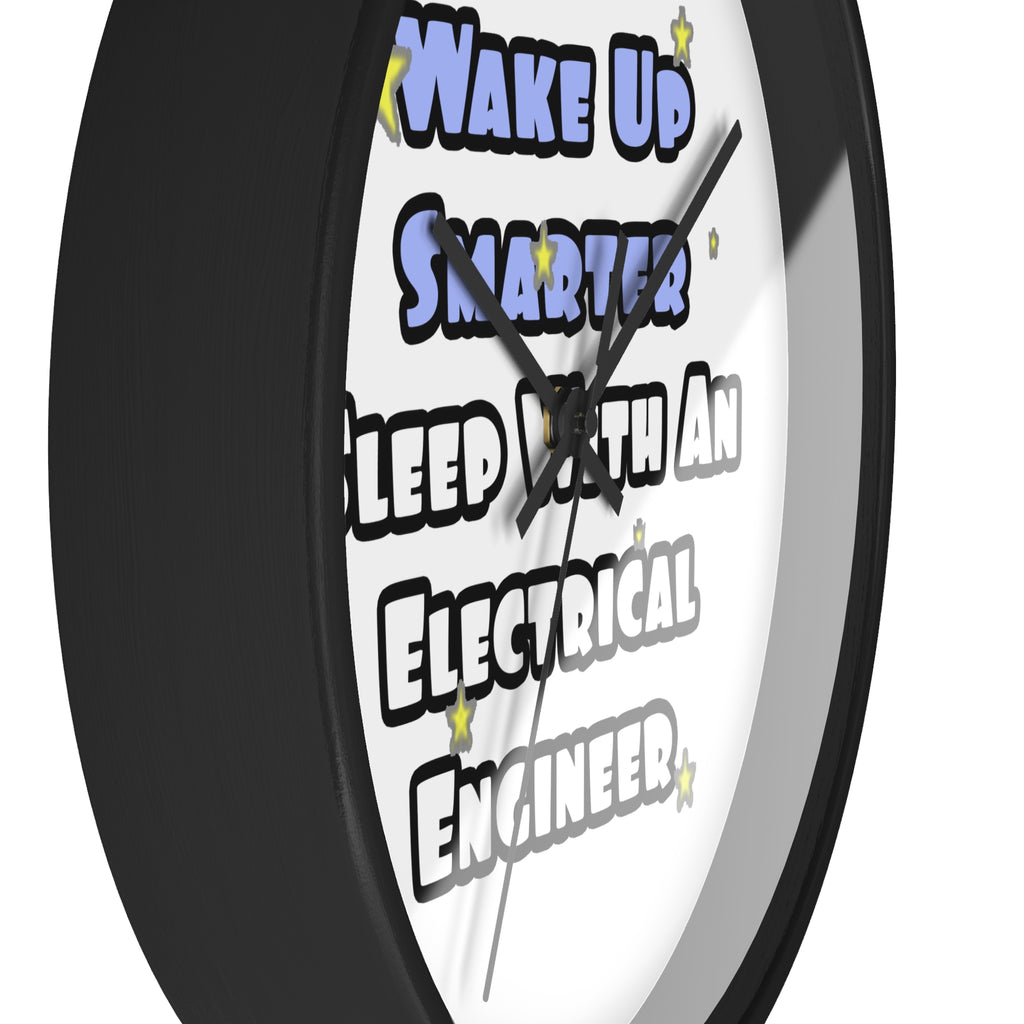 Smarter...Sleep With an Electrical Engineer - Wall Clock