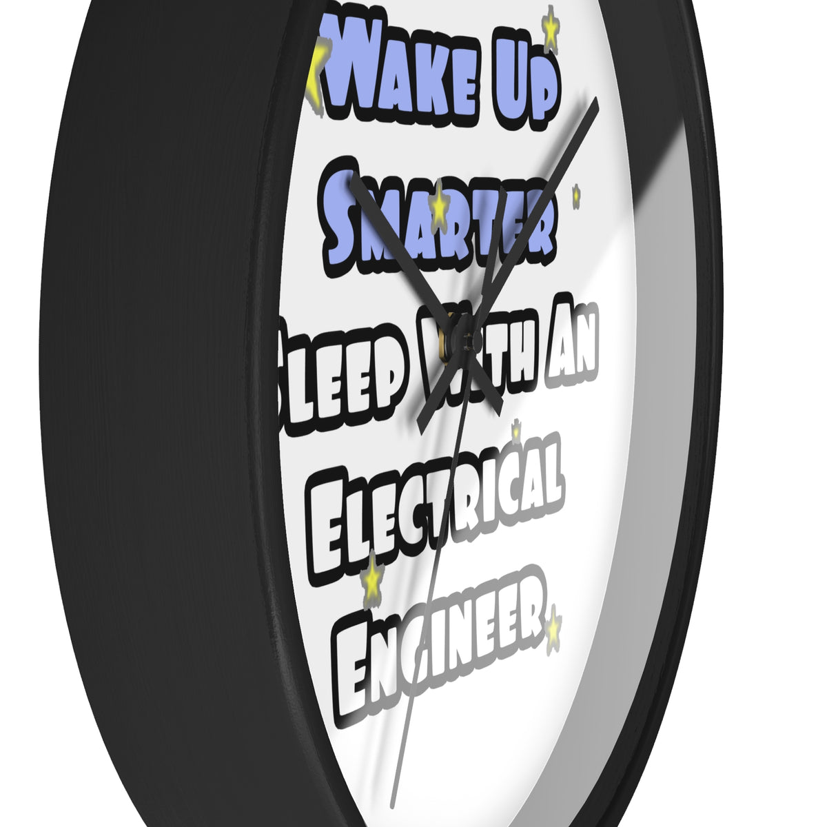 Smarter...Sleep With an Electrical Engineer - Wall Clock