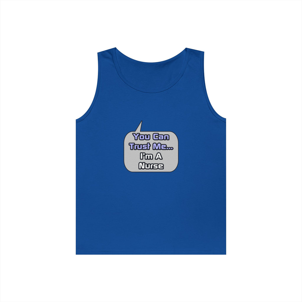 Trust Me .. I'm a Nurse - Unisex Heavy Cotton Tank Top