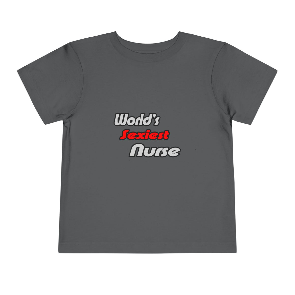 World's Sexiest Nurse - Toddler Short Sleeve Tee