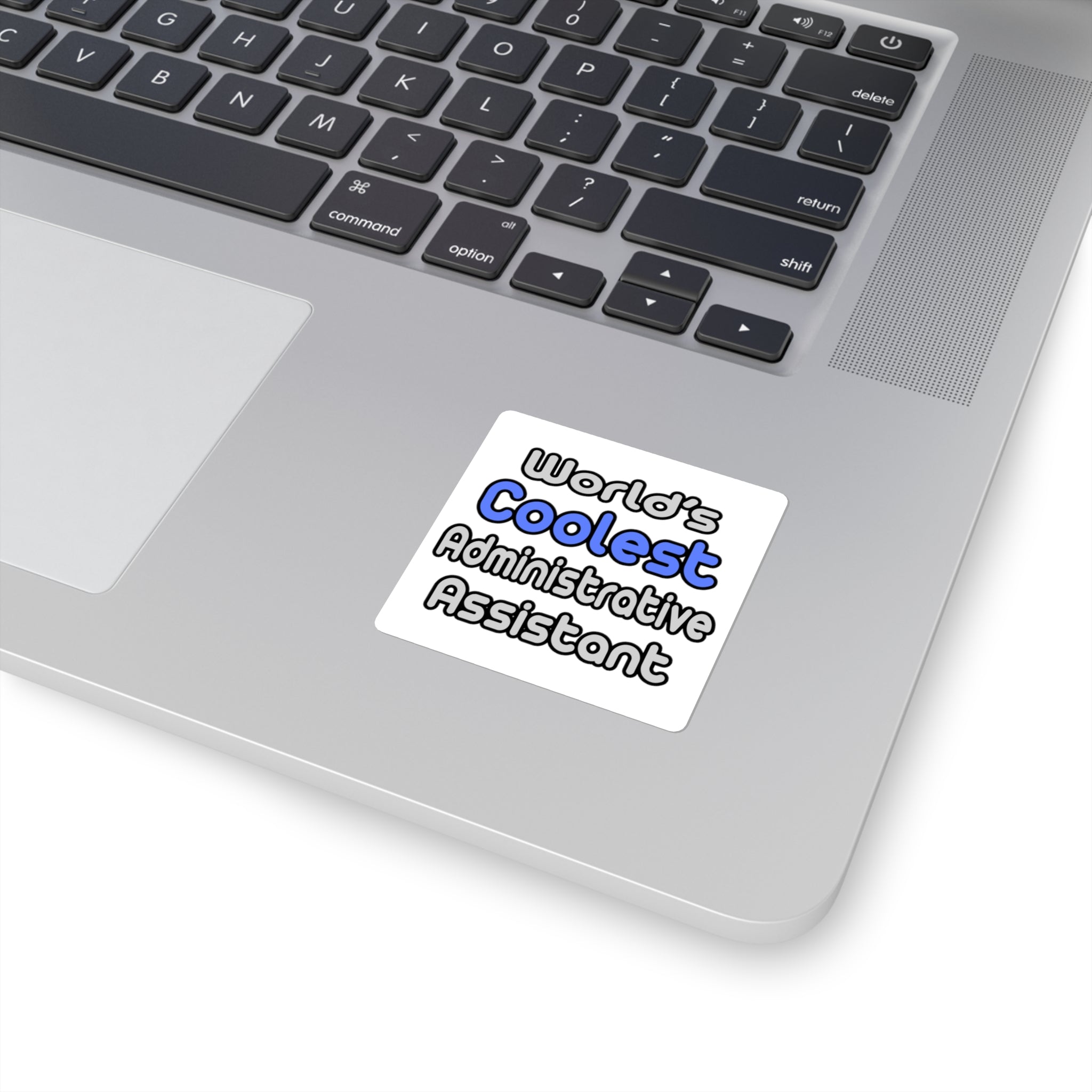 World's Coolest Administrative Assistant - Square Stickers