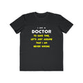 Funny Doctor T Shirts and Gifts - Men's Lightweight Fashion Tee