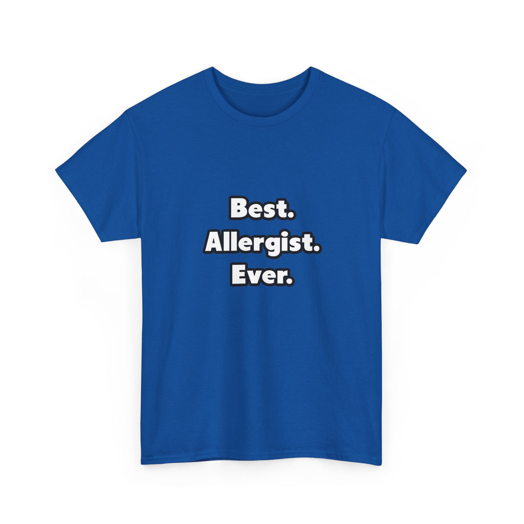 Best. Allergist. Ever - Unisex Heavy Cotton Tee