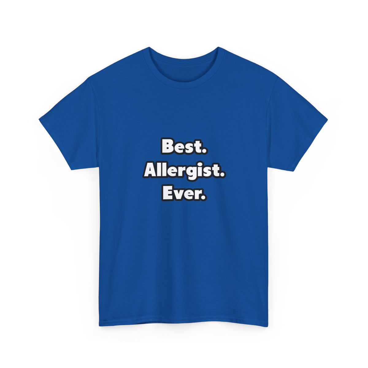 Best. Allergist. Ever - Unisex Heavy Cotton Tee