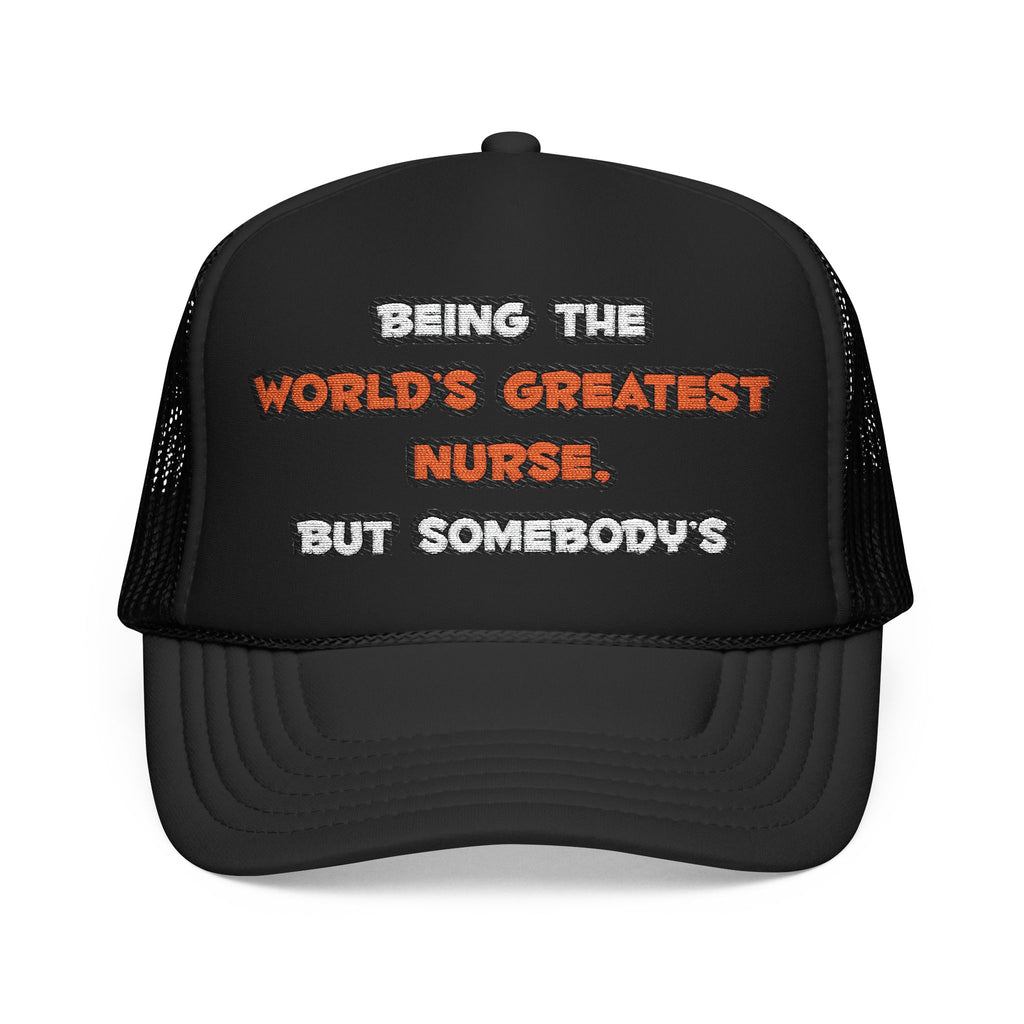 World's Greatest Nurse Joke - Foam Trucker Hat