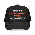 World's Greatest Nurse Joke - Foam Trucker Hat