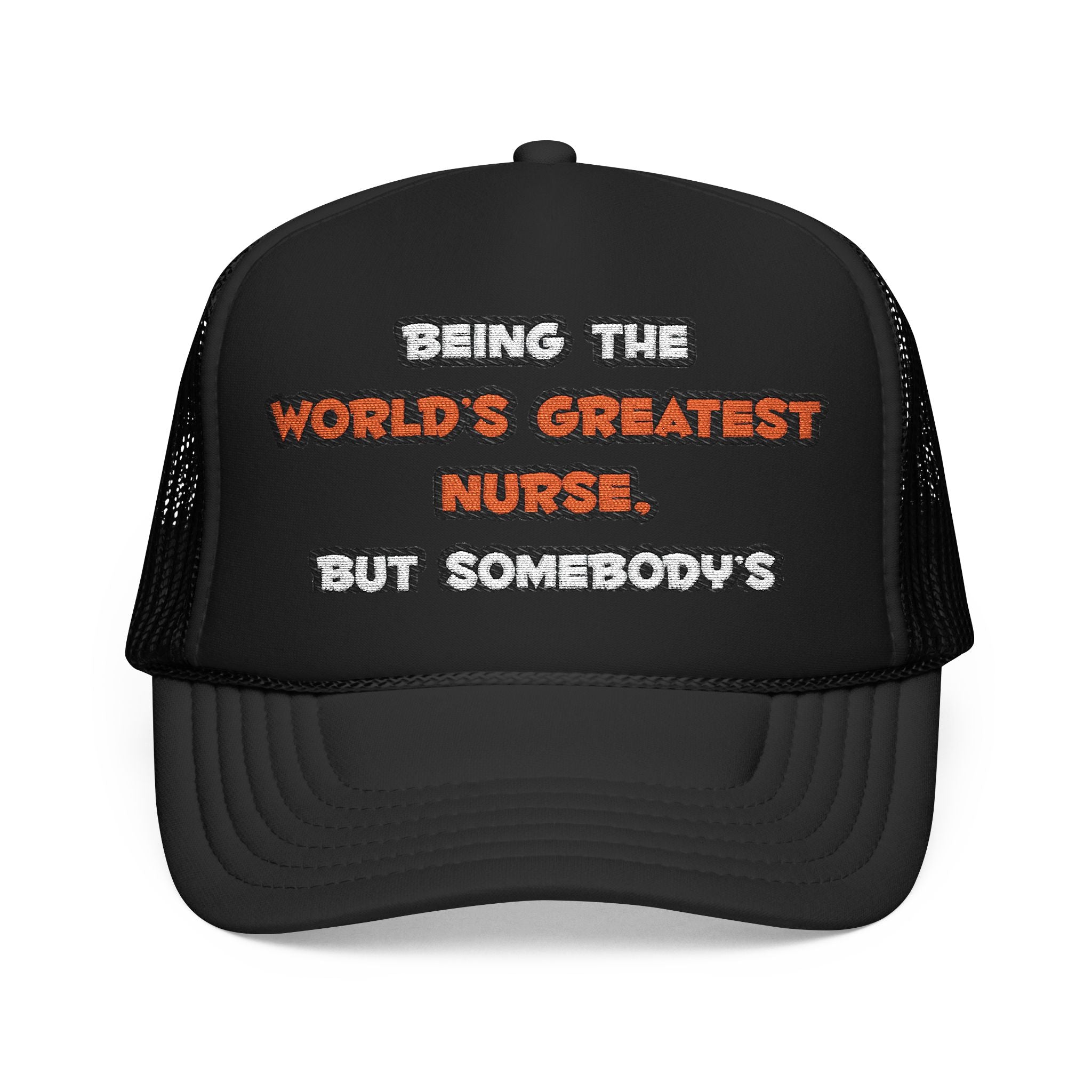 World's Greatest Nurse Joke - Foam Trucker Hat