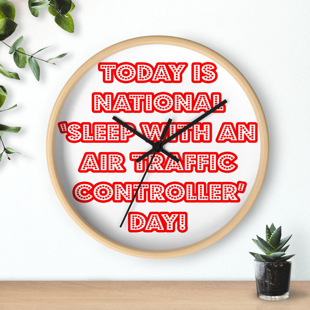 National 'Sleep With an Air Traffic Controller' Day - Wall Clock