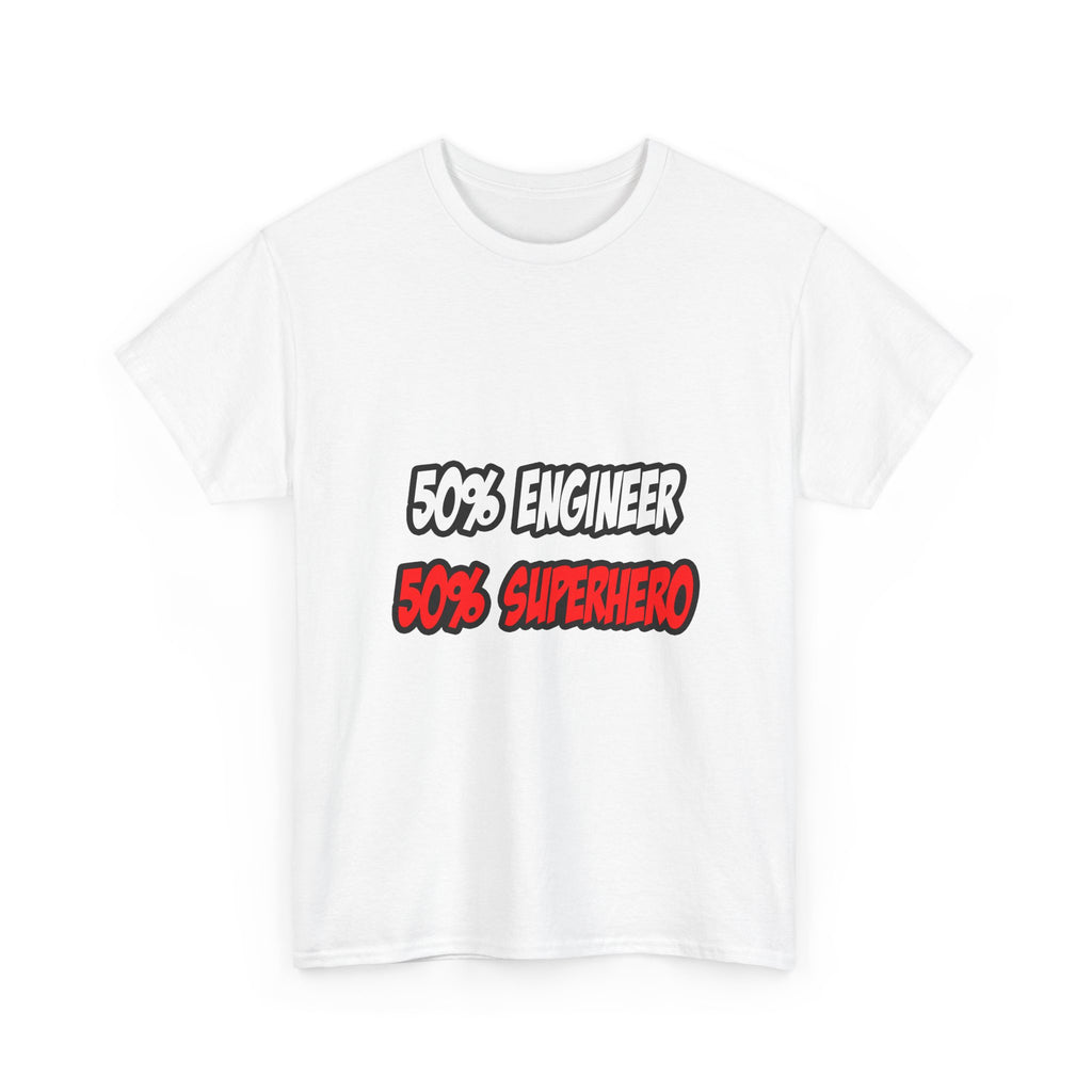 Half Engineer...Half Superhero - Unisex Heavy Cotton Tee