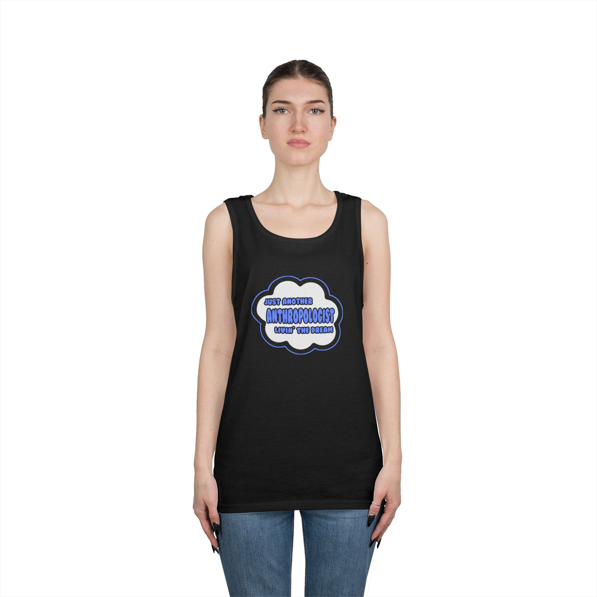 Anthropologist .. Livin' The Dream - Unisex Heavy Cotton Tank Top