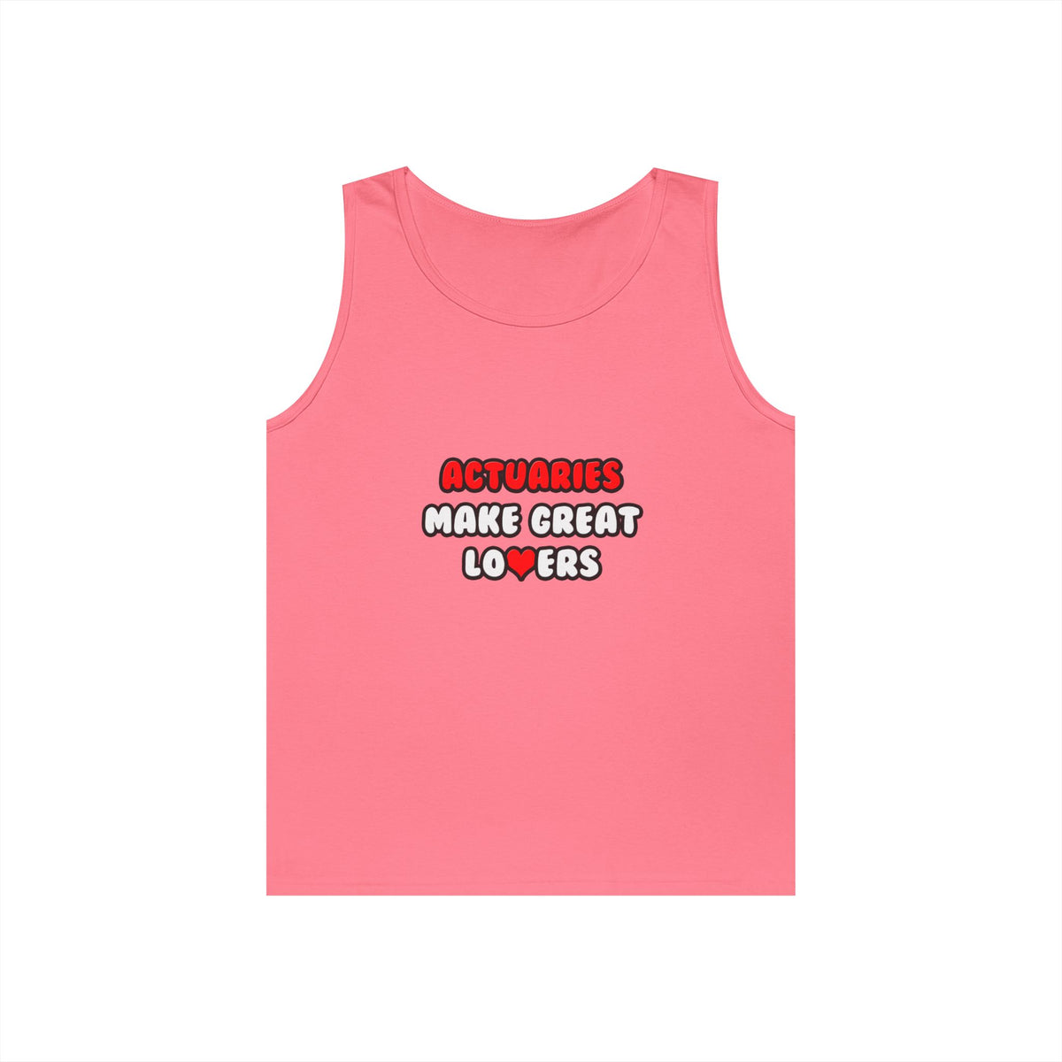 Actuaries Make Great Lovers   Copy - Unisex Heavy Cotton Tank Top