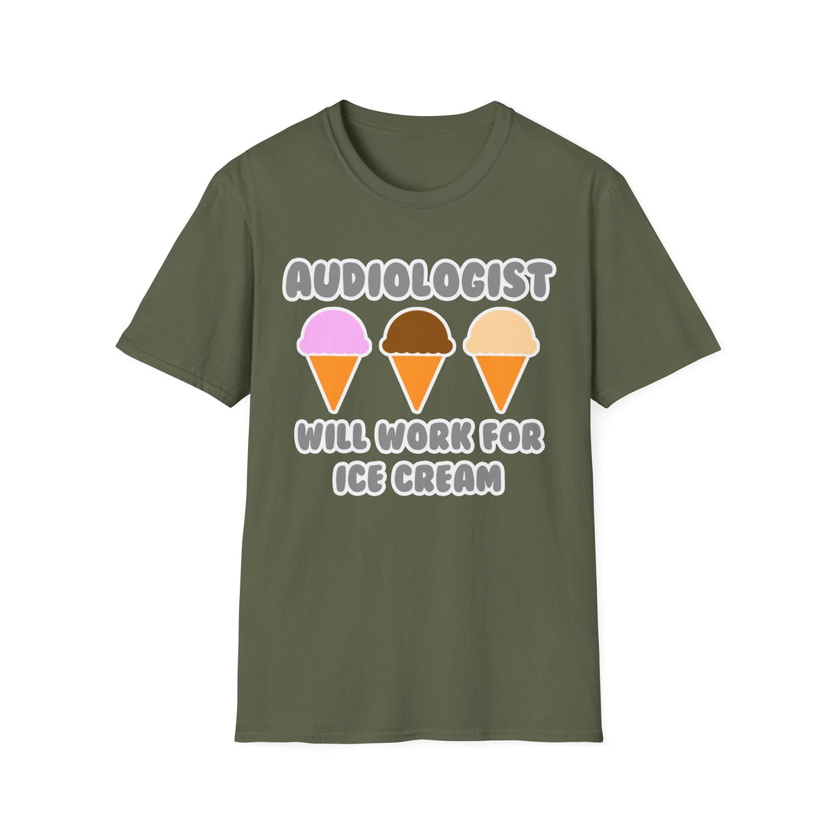 Audiologist ... Will Work For Ice Cream - Unisex Softstyle T-Shirt