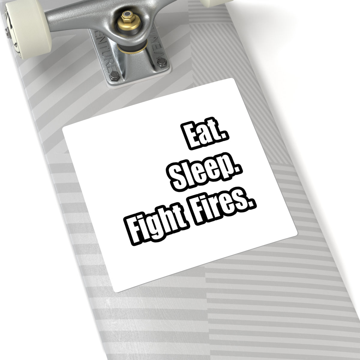Eat. Sleep. Fight Fires. - Square Stickers