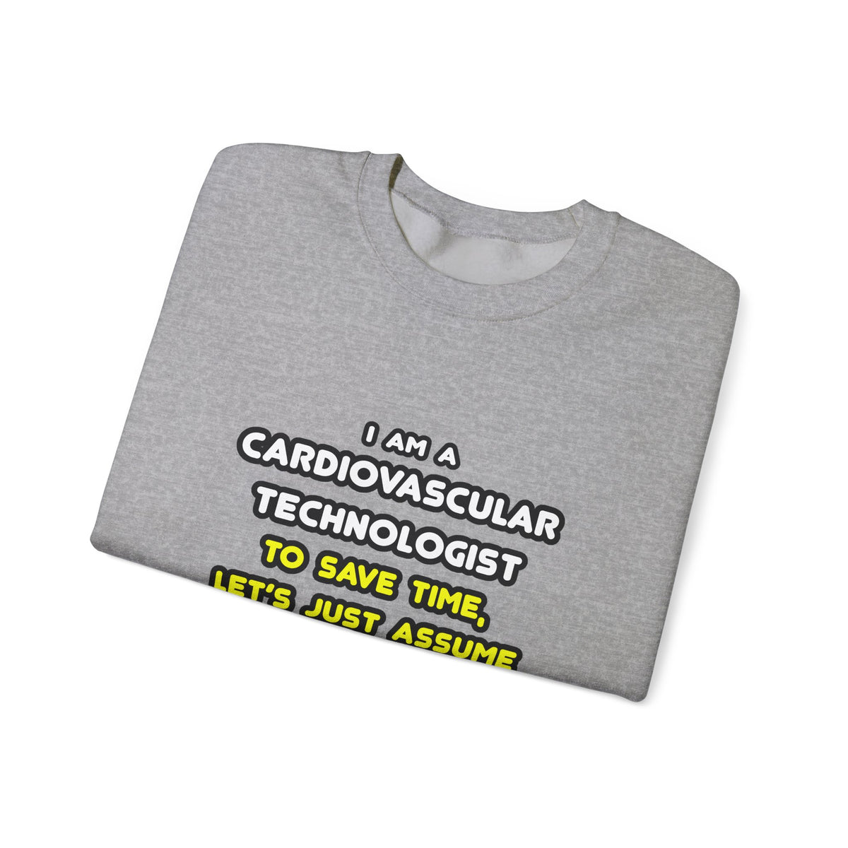 Funny Cardiovascular Technologist T Shirts - Unisex Heavy Blend™ Crewneck Sweatshirt