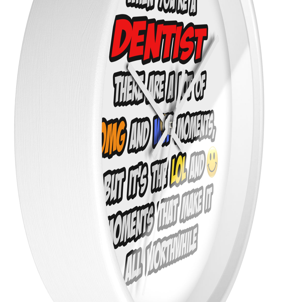 Dentist .. OMG WTF LOL - Wall Clock