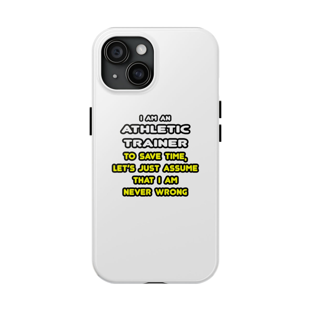 Funny Athletic Trainer T Shirts - Tough Phone Cases