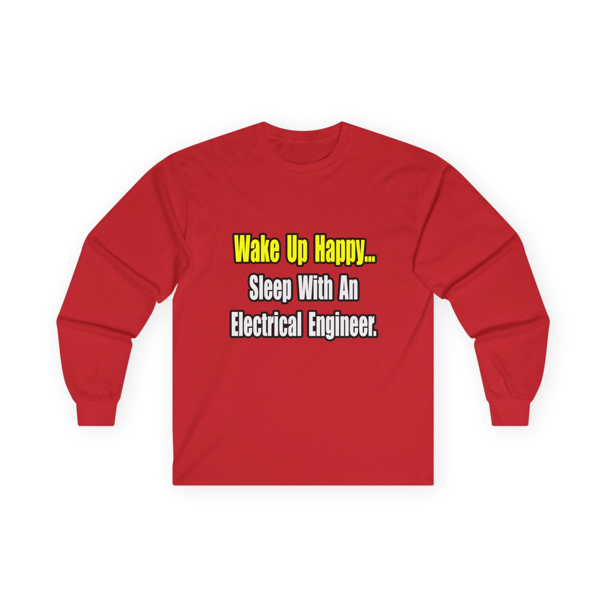 Sleep With An Electrical Engineer - Unisex Ultra Cotton Long Sleeve Tee
