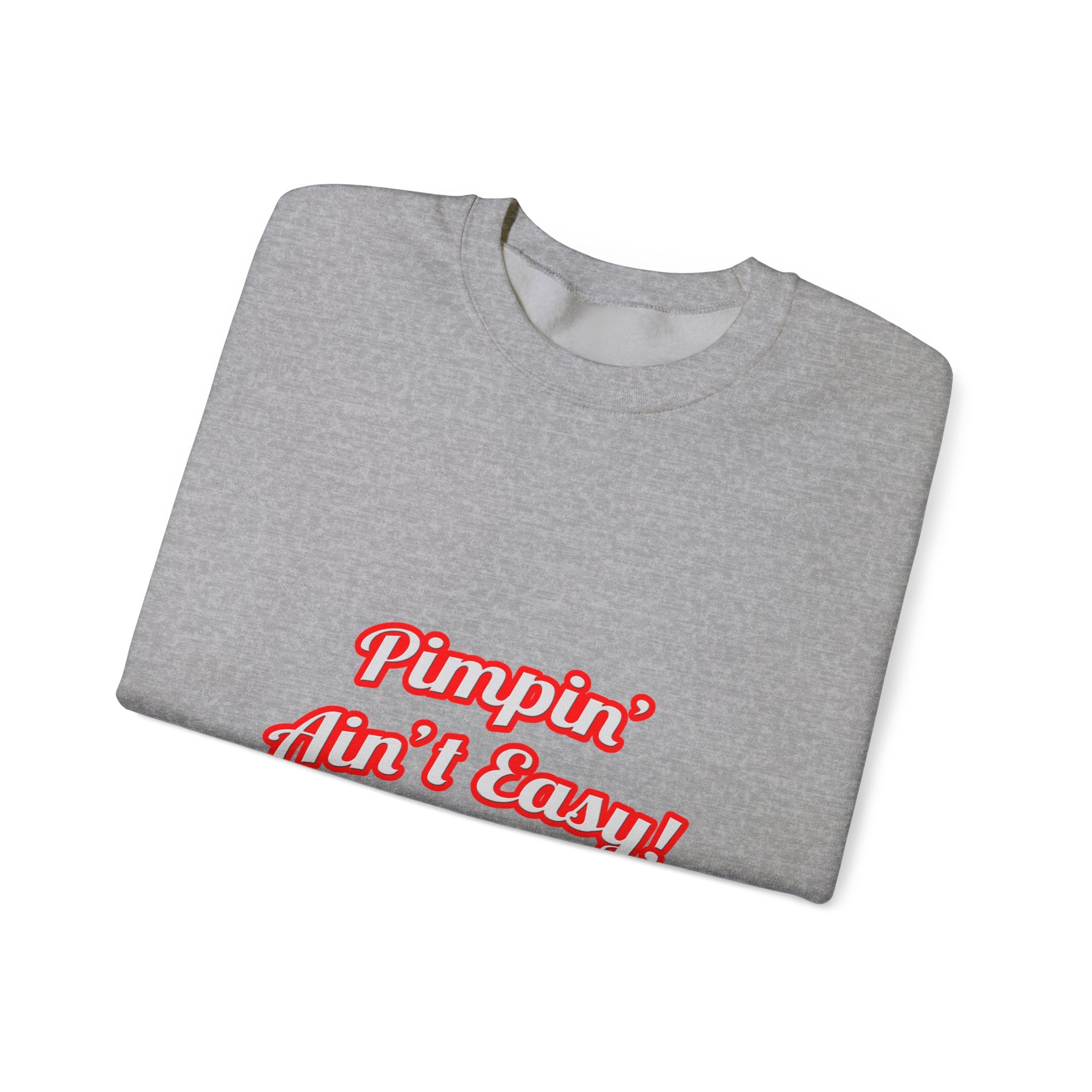 Pimpin' Ain't Easy .. Engineer - Unisex Heavy Blend™ Crewneck Sweatshirt