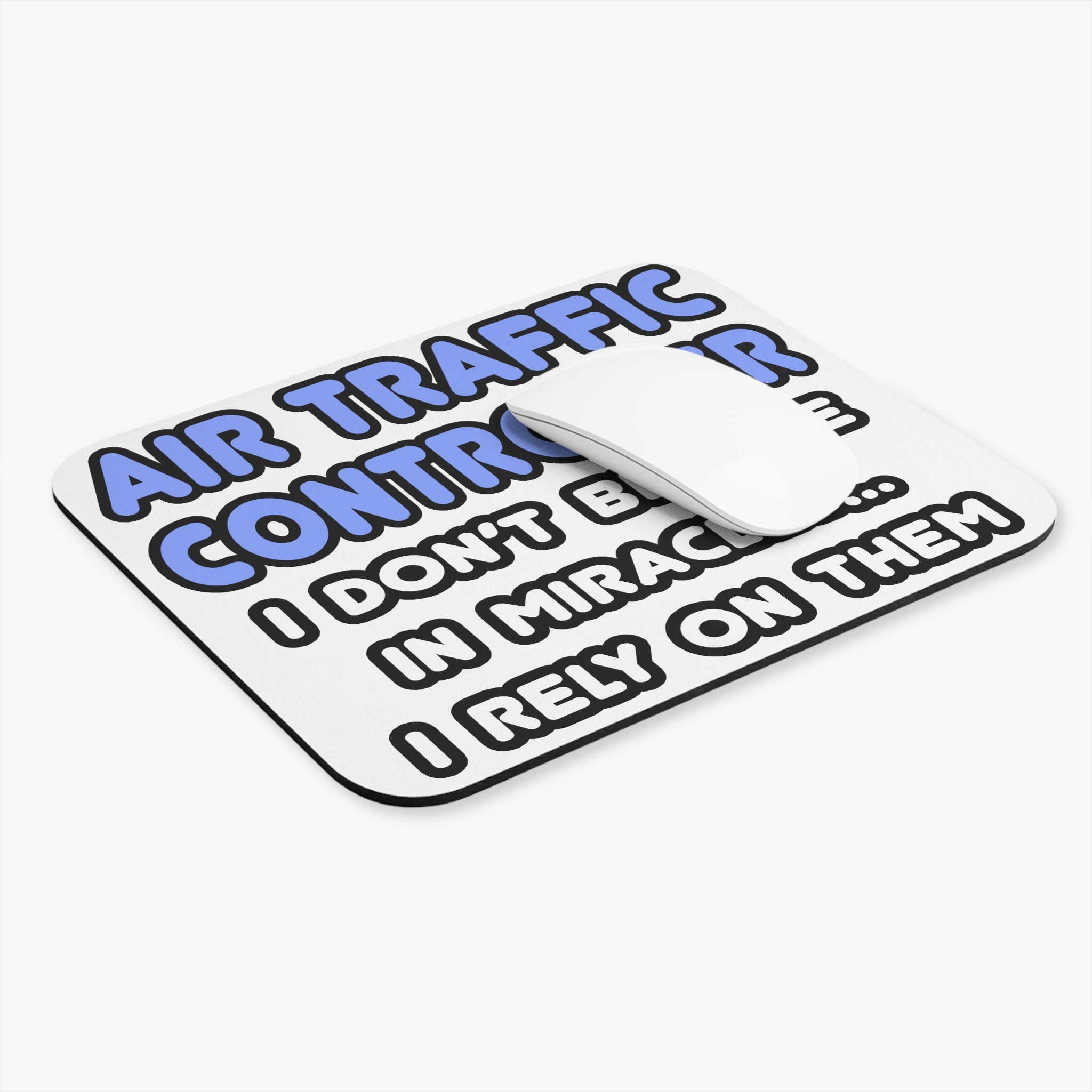 Miracles and Air Traffic Controllers - Mouse Pad (Rectangle)