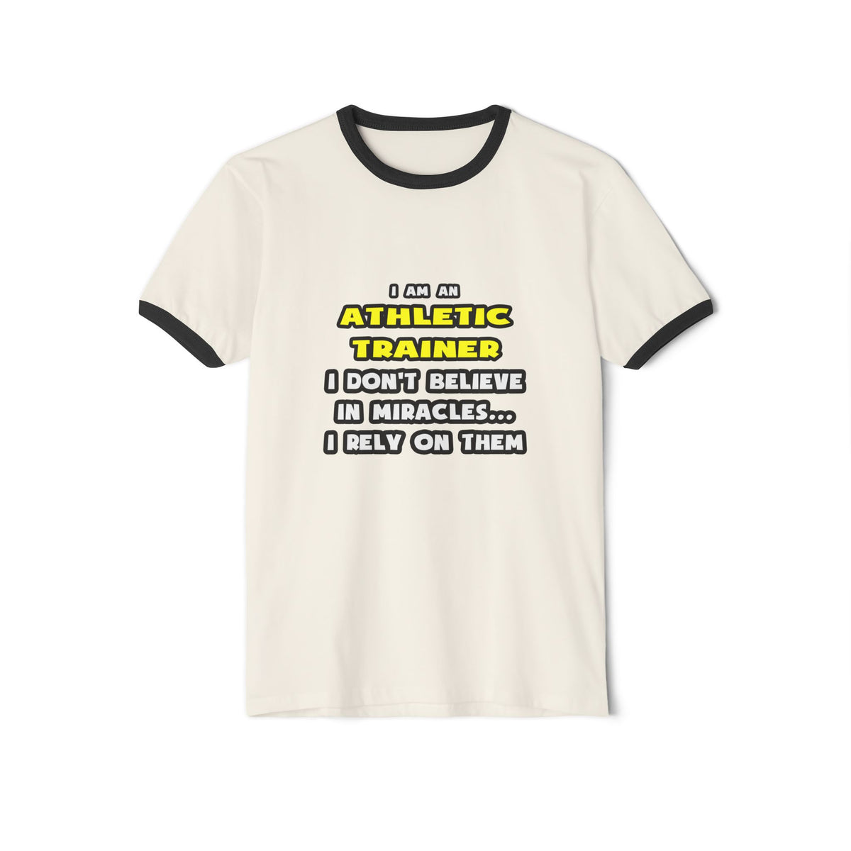 Miracles and Athletic Trainers ... Funny - Unisex Cotton Ringer T-Shirt
