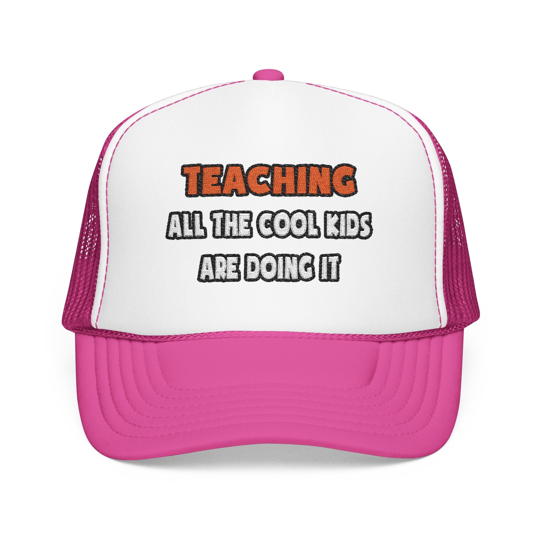 Funny Teacher Shirts and Gifts - Foam Trucker Hat