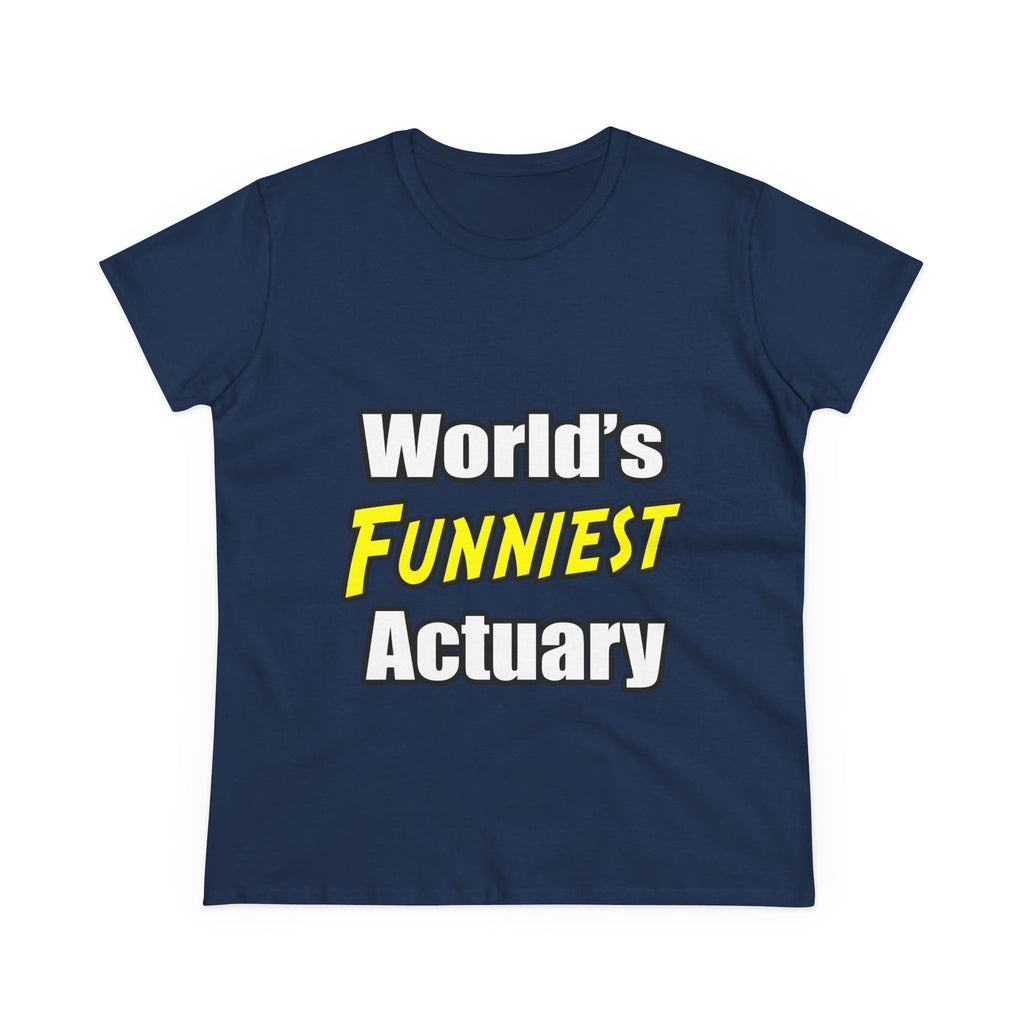 World's Funniest Actuary - Women's Midweight Cotton Tee