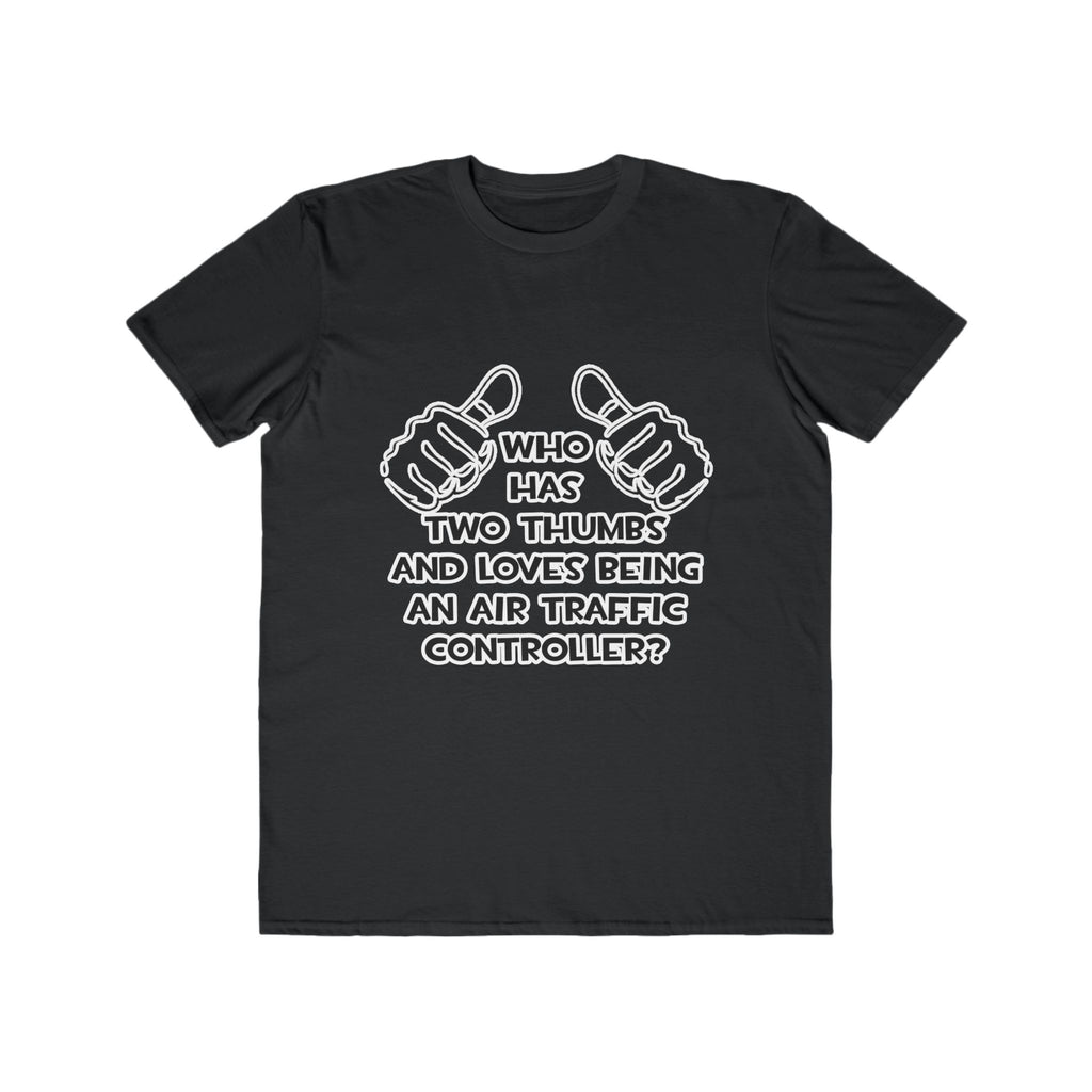 Two Thumbs .. Air Traffic Controller - Men's Lightweight Fashion Tee