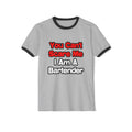 You Can't Scare Me...Bartender - Unisex Cotton Ringer T-Shirt