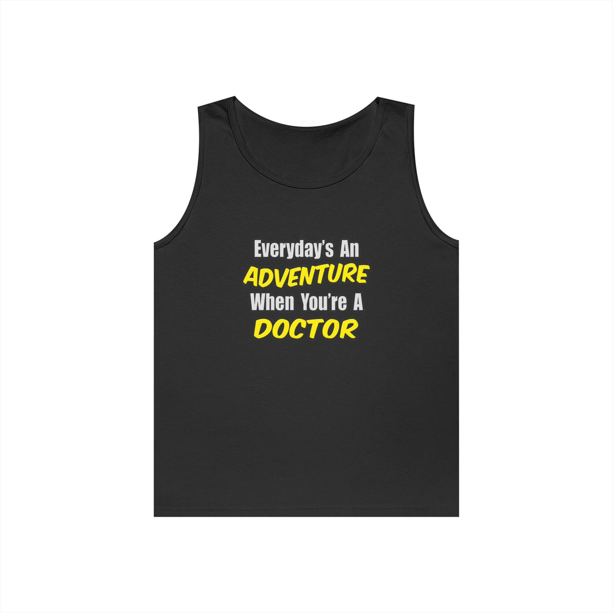 Everyday's An Adventure...Doctor - Unisex Heavy Cotton Tank Top