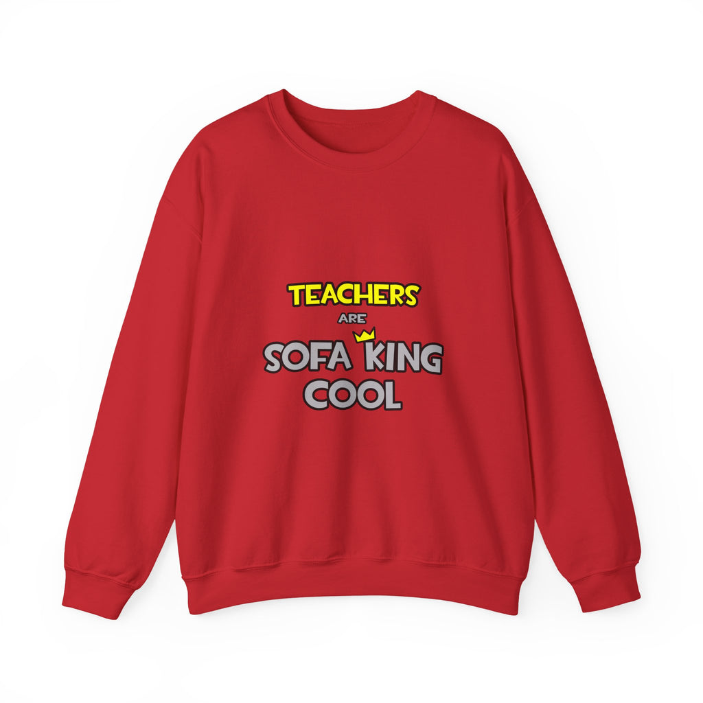 Teachers Are Sofa King Cool - Unisex Heavy Blend™ Crewneck Sweatshirt
