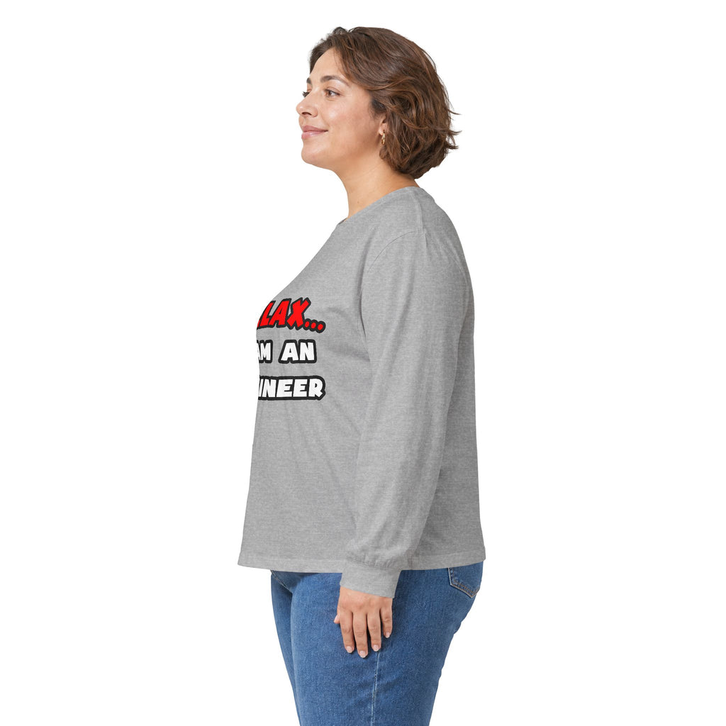 Relax ... I Am An Engineer - Unisex Ultra Cotton Long Sleeve Tee
