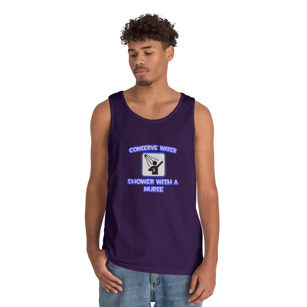 Conserve Water .. Shower With a Nurse - Unisex Heavy Cotton Tank Top