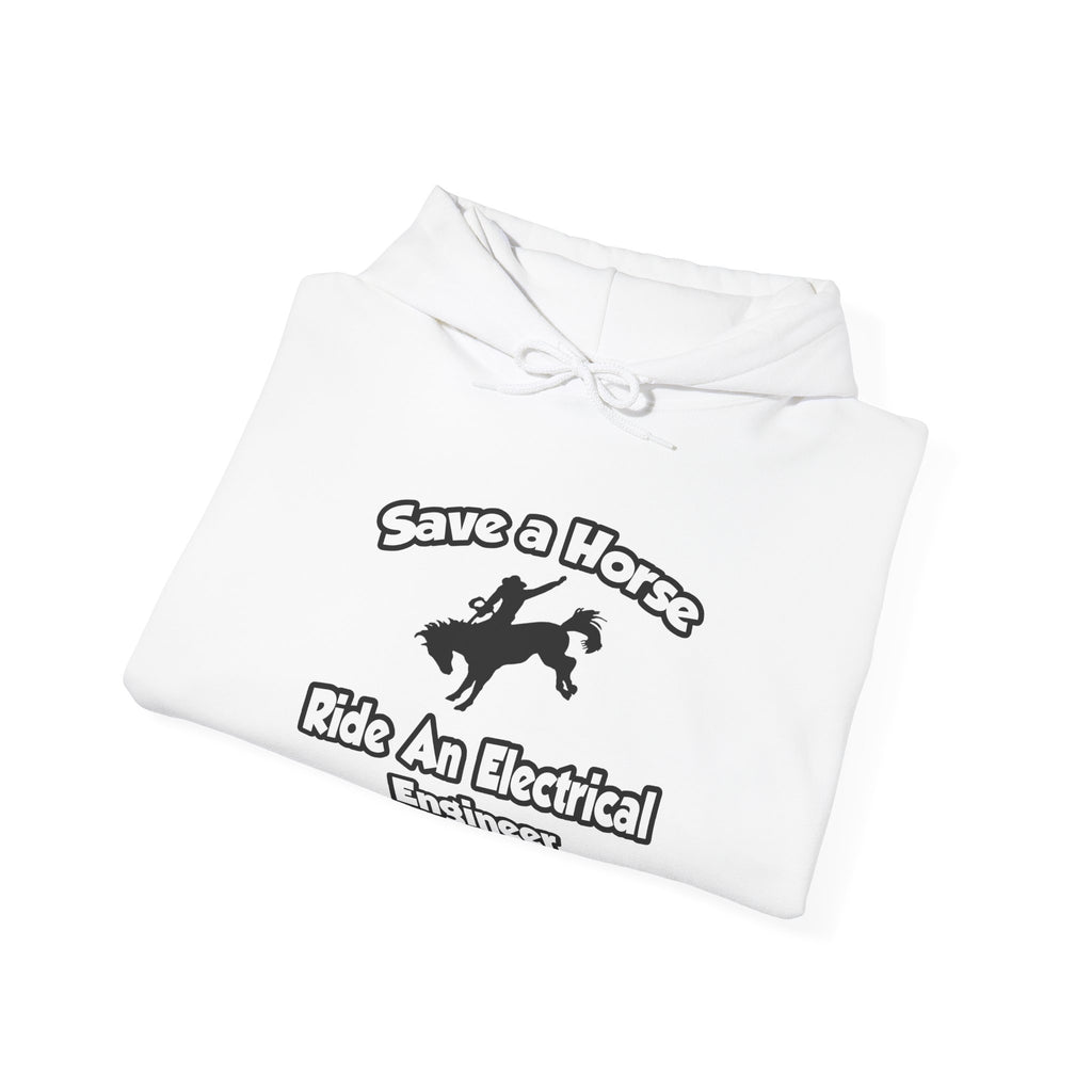Save a Horse, Ride an Electrical Engineer - Unisex Heavy Blend™ Hooded Sweatshirt